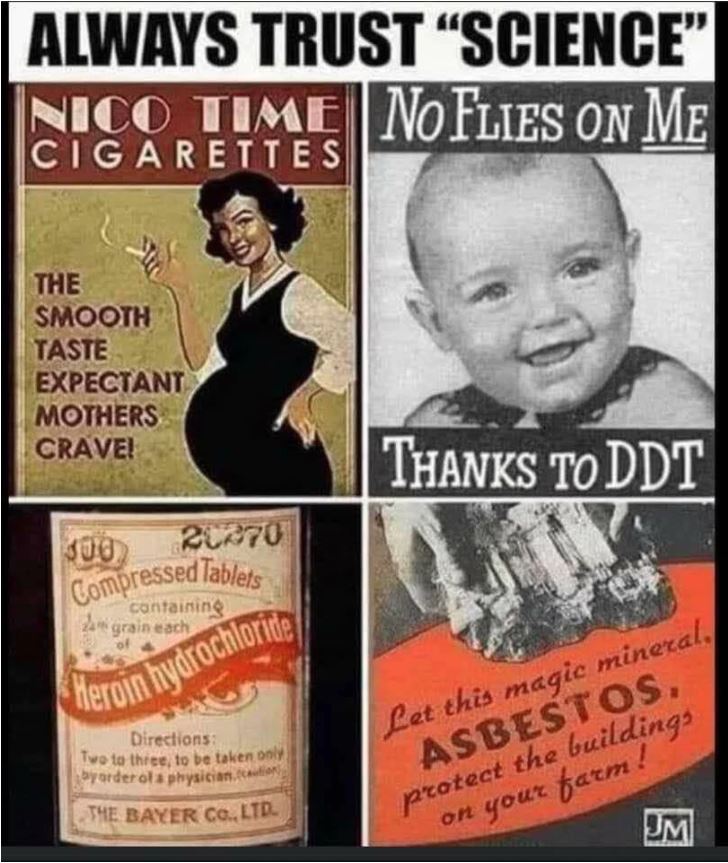   Always Trust the #Science            Especially if the scientists all work for large  Multinational Corporations who want to sell you something. /s             #COVID  #vaccine  #VACCINE  #VaccineGestapo  #MonkeyPox       #CovidTrials       