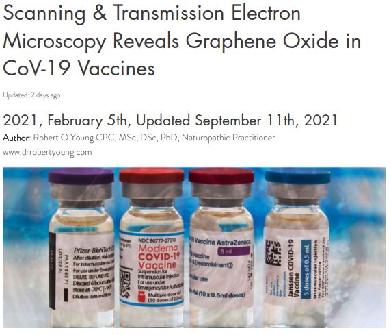 https://twpter.com/users/phoneguy/feed/2021-0929-1226-5340-f-phoneguy.pdf -   This evidence needs to be kept on file:            PDF: Scanning & Transmission Electron Microscopy Reveals Graphene Oxide in CoV-19 Vaccines            Robert O Young CPC, MSc, DSc, PhD, Naturopathic Practitioner            www.drrobertyoung.com            Phase Contrast, Dark Field, Bright Field Microscopy, Transmission and Scanning Electron Microscopy and Energy Dispersive X-ray      Spectroscopy Reveal the Ingredients in the CoV-19 Vaccines! #ArchivePDF       #CovidTrials       